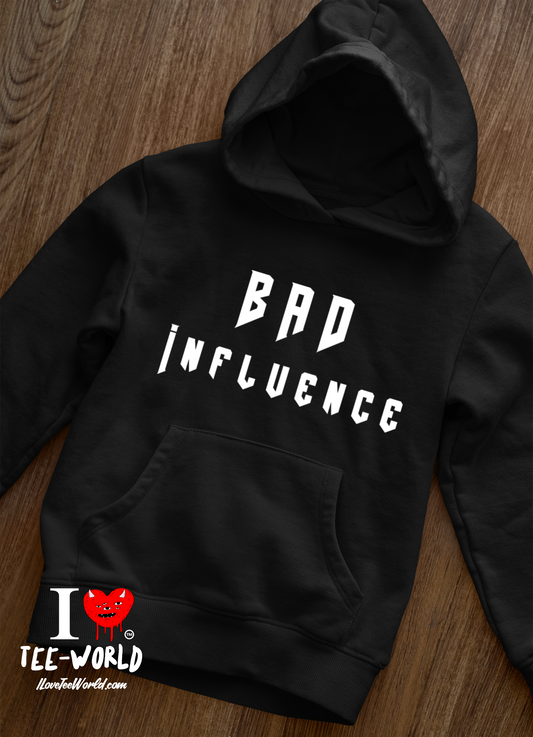 Bad Influence. Graphic Hoodie