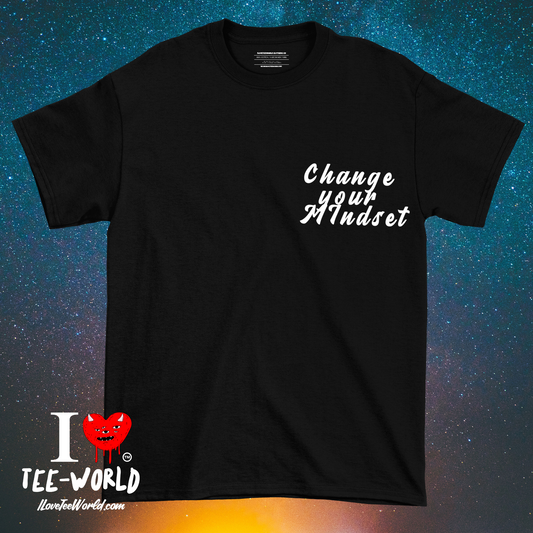 Change Your Mindset. Graphic T-shirt