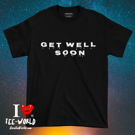 Get Well Soon. Graphic T-shirt