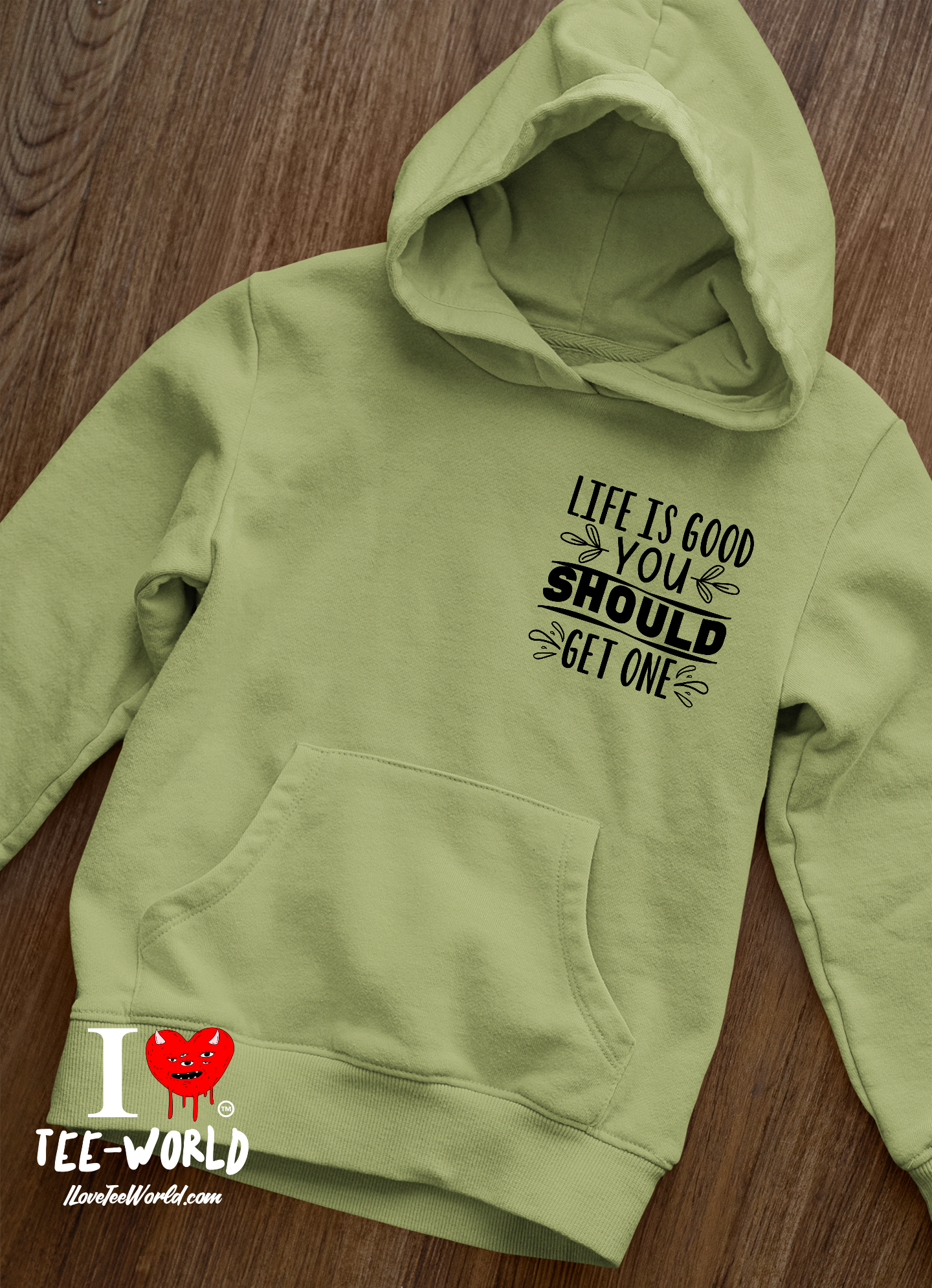 Life Is Good You Should Get One. Graphic Hoodie