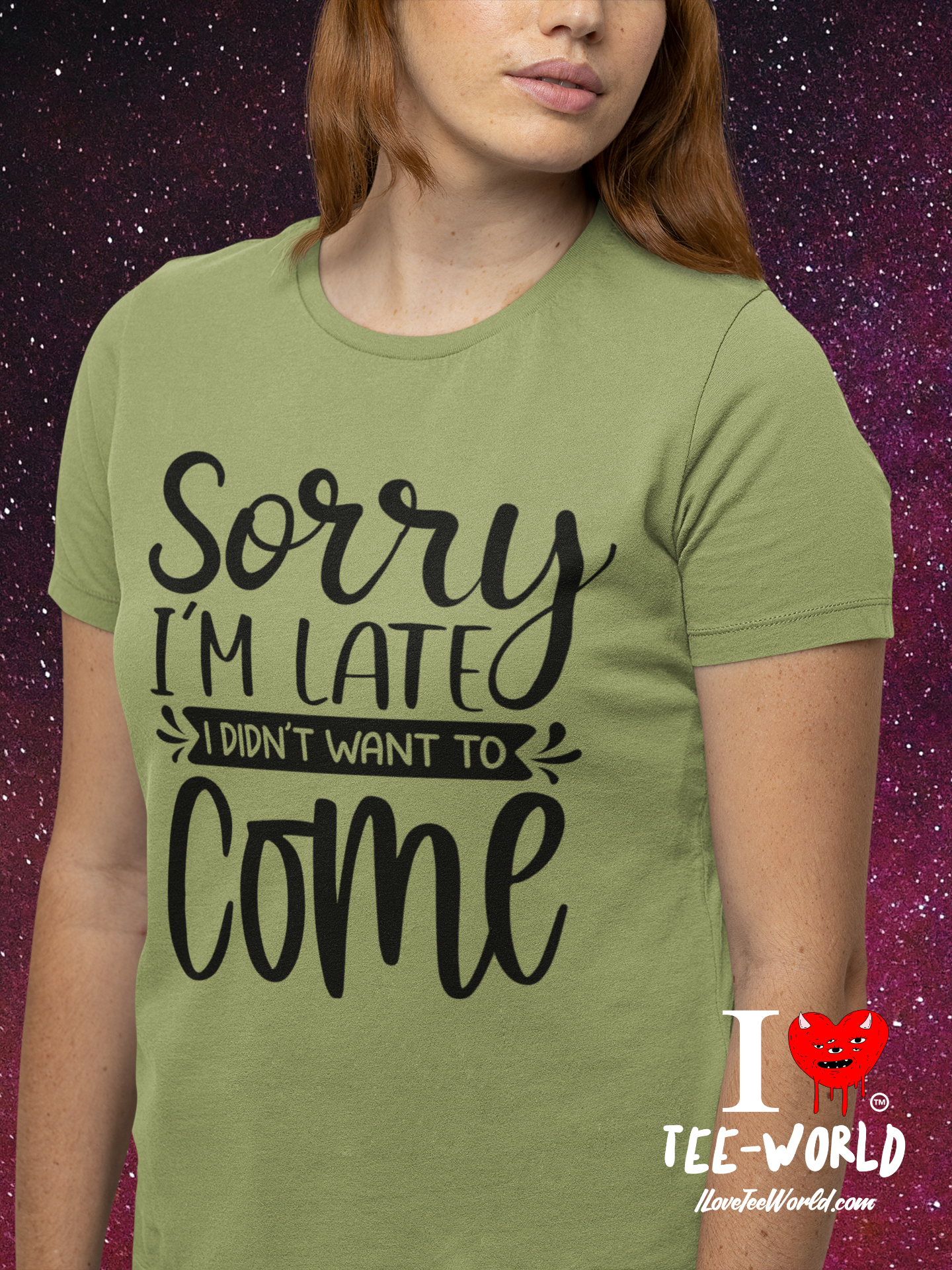 Sorry I'm Late I Didn't Want to Come. Graphic T-shirt