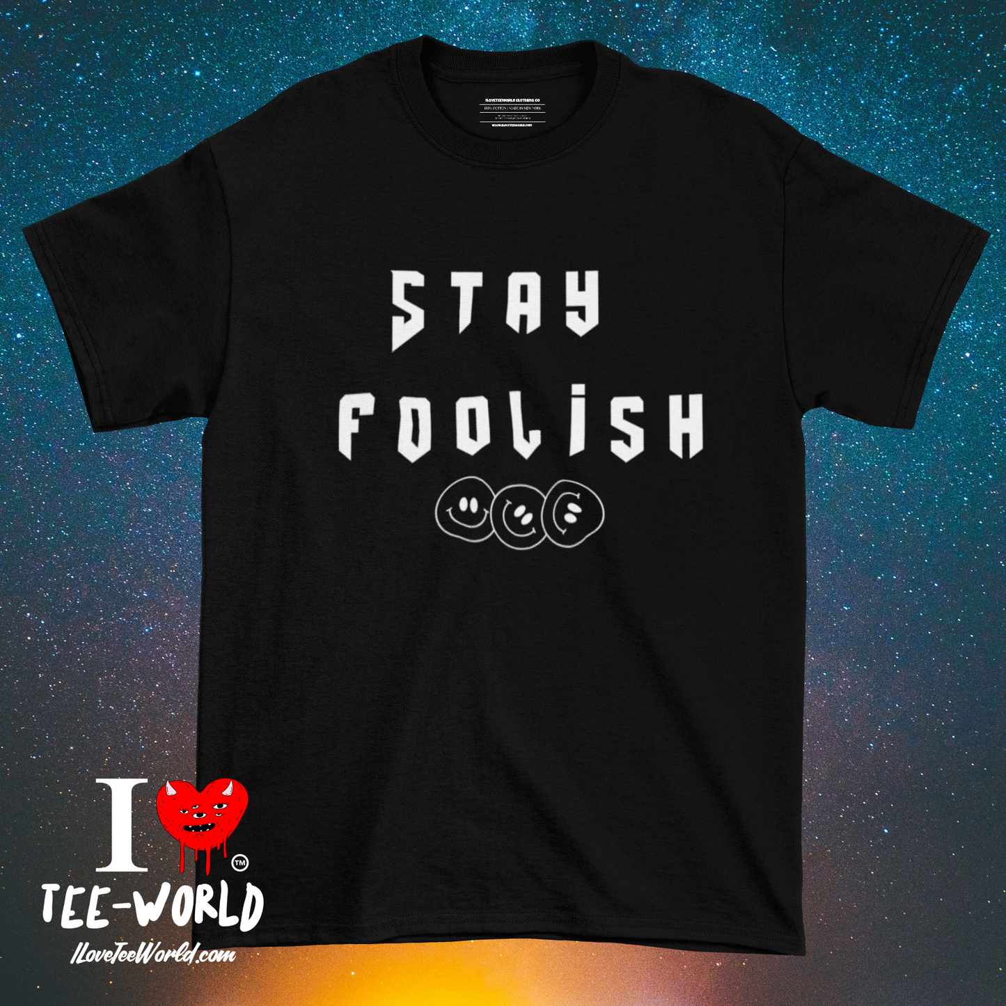 Stay Foolish. Graphic T-shirt.