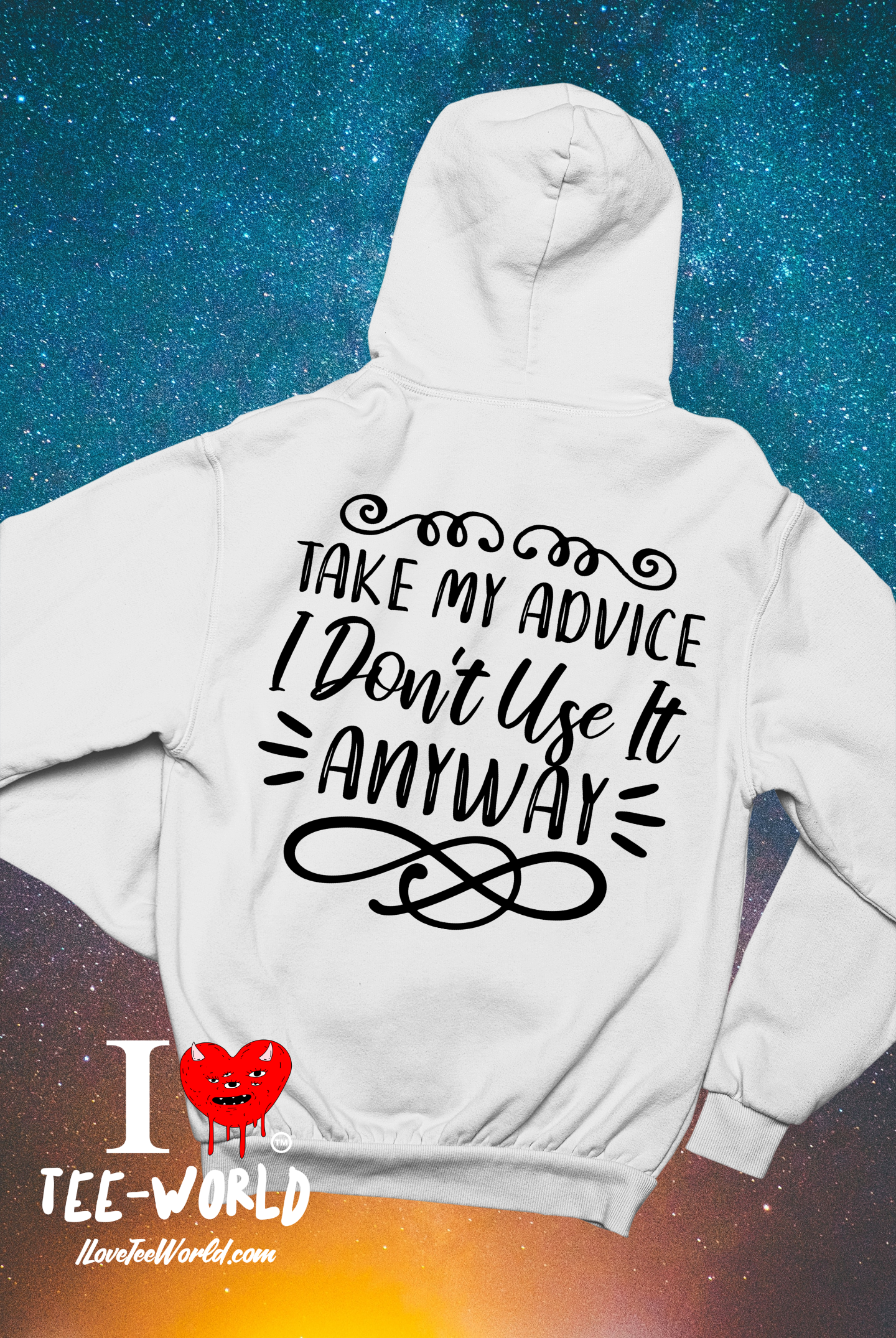 Take My Advice I Don't Use It Anyway. Graphic Hoodie