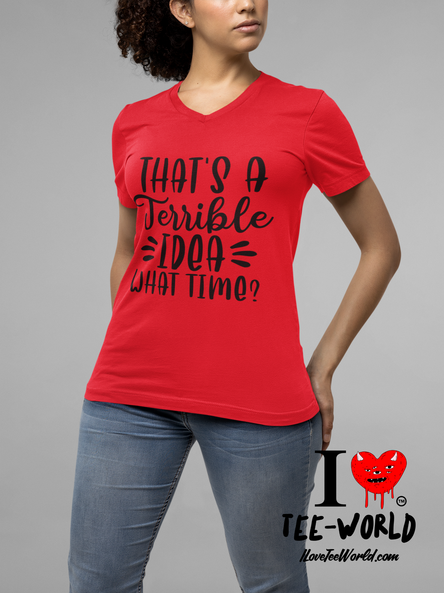 That's A Terrible Idea What Time. Graphic V-neck T-shirt