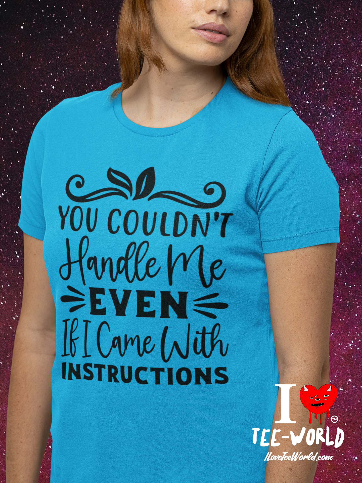 You Couldn't Handle Me Even If I Came with Instructions. Graphic T-shirt