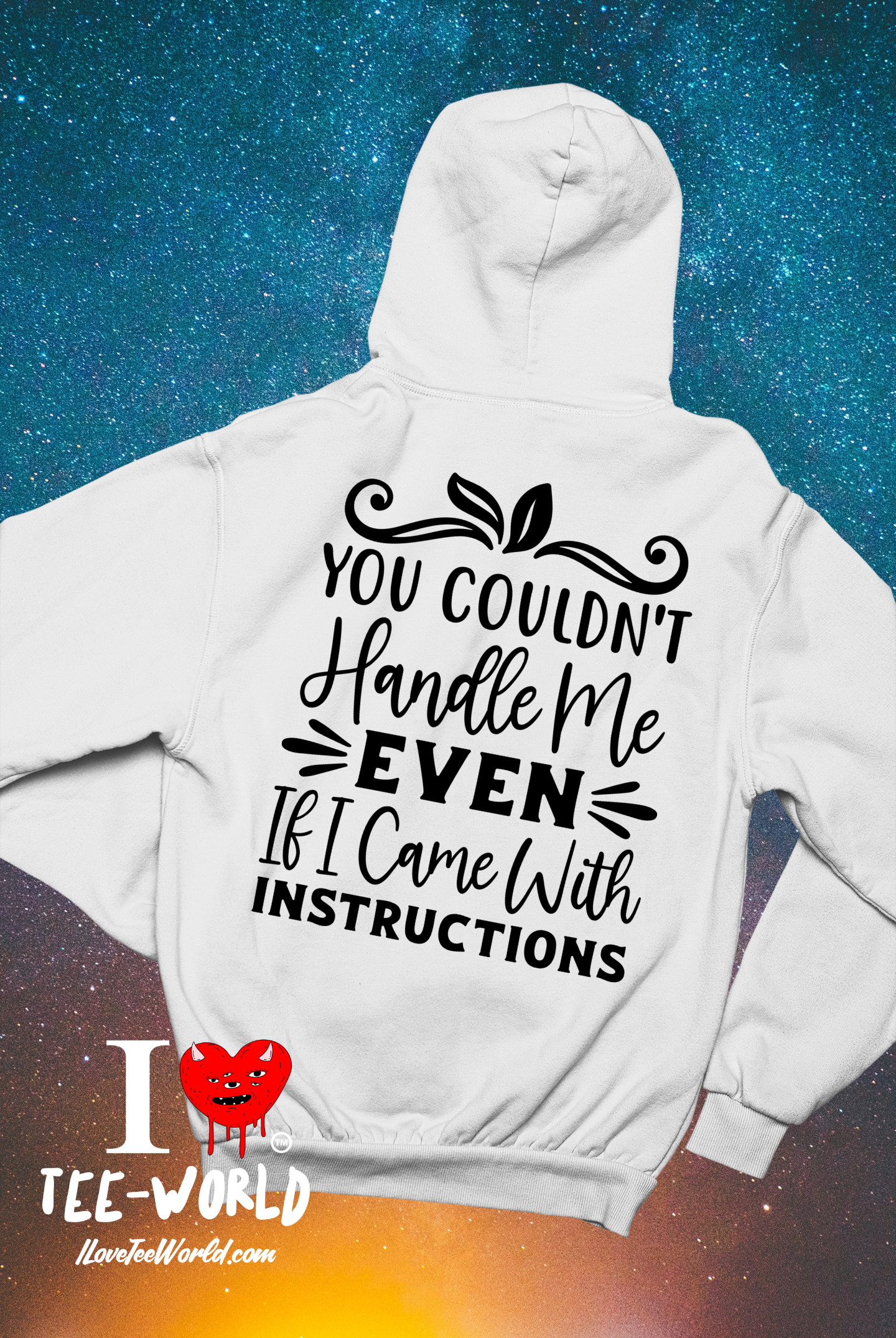 You Couldn't Handle Me Even If I Came with Instructions. Graphic Hoodie