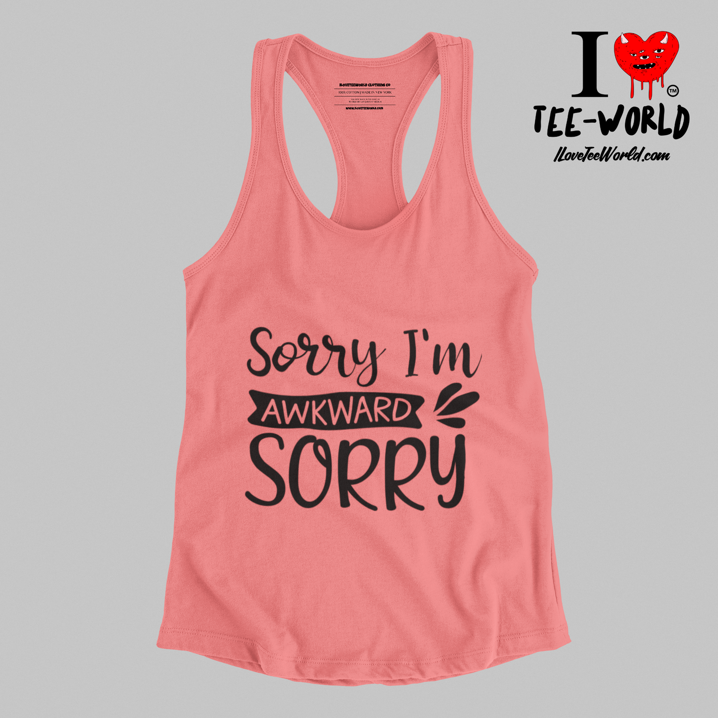 Sorry I'm Awkward Sorry. Racerback Graphic T-shirt